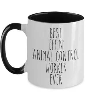 Gift For Animal Control Worker Best Effin' Animal Control Worker Ever Mug Two-Tone Coffee Cup Funny Coworker Gifts