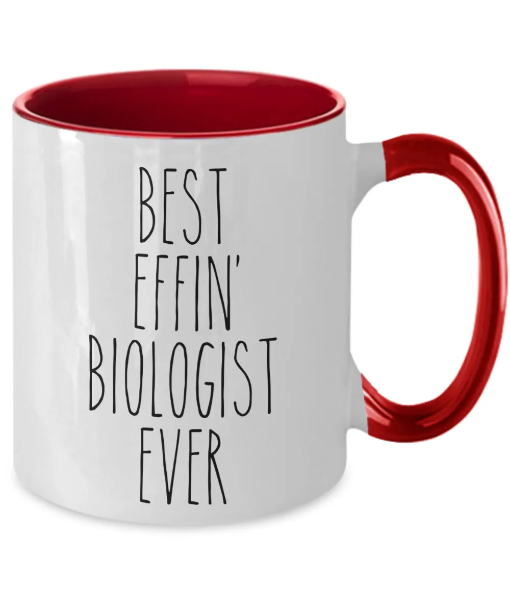 Gift For Biologist Best Effin' Biologist Ever Mug Two-Tone Coffee Cup Funny Coworker Gifts