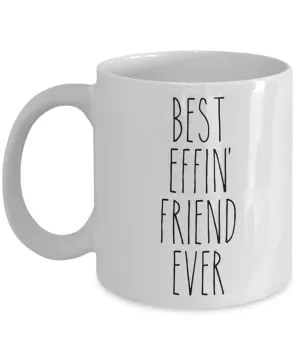 Gift For Friend Best Effin' Friend Ever Mug Coffee Cup Funny Coworker Gifts