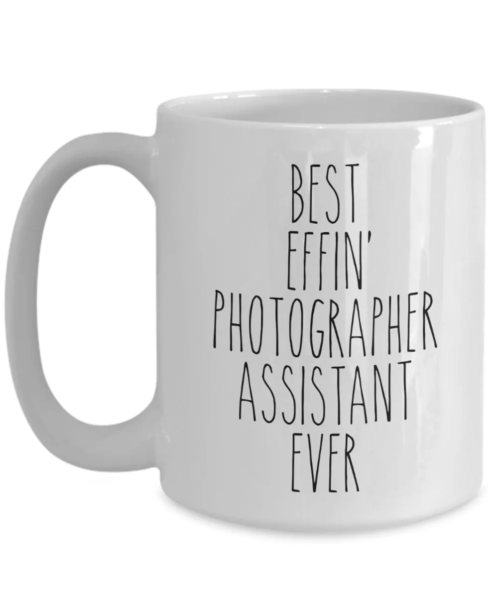 Gift For Photographer Assistant Best Effin' Photographer Assistant Ever Mug Coffee Cup Funny Coworker Gifts