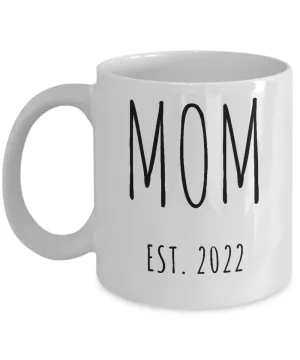 MOM EST 2022 Mug Coffee Cup Gift for Mom