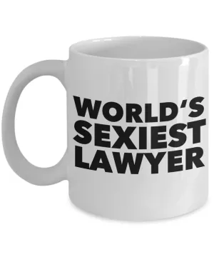 World's Sexiest Lawyer Mug Ceramic Coffee Cup Gifts for Lawyers